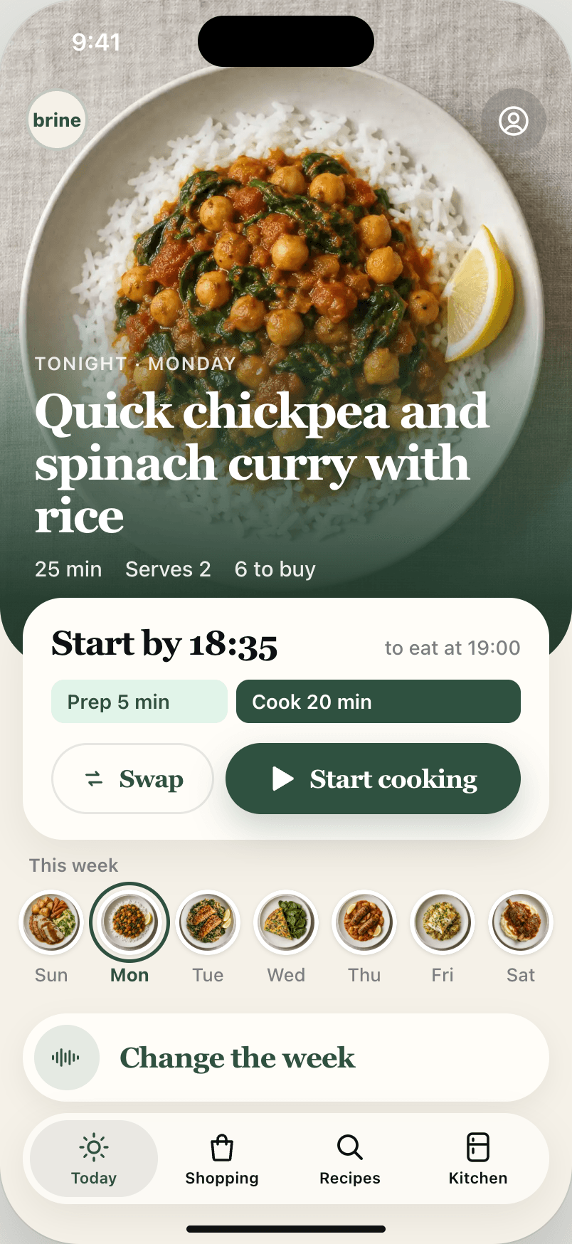 Brine’s Today screen: tonight’s quick chickpea and spinach curry, start by 18:35, and the week’s dinners as a row of plates.